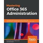 Mastering Office 365 Administration