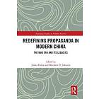 Redefining Propaganda In Modern China