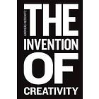 The Invention Of Creativity