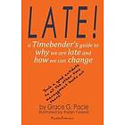 Late!