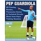 Pep Guardiola 85 Passing, Rondos, Possession Games & Technical Circuits Direct From Pep's Training Sessions