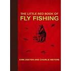 The Little Red Book Of Fly Fishing