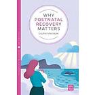 Why Postnatal Recovery Matters