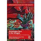 Knowledges Born In The Struggle