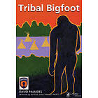 Tribal Bigfoot