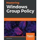 Mastering Windows Group Policy