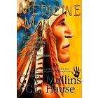 Medicine Man Shamanism, Natural Healing, Remedies And Stories Of The Native Amer