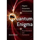 Quantum Enigma: Physics Encounters Consciousness