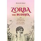 Zorba The Buddha