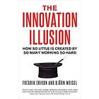 The Innovation Illusion