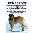 Leonberger. Leonberger Dog Complete Owners Manual