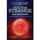 Doctor Strange And Philosophy – The Other Book Of Forbidden Knowledge