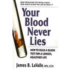 Your Blood Never Lies