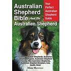 Australian Shepherd Bible And The Australian Shepherd