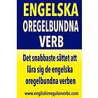 Engelska Oregelbundna Verb: Det Snabbaste Sättet Att Lära Sig De Engelska Oregelbundna Verben! (Black & White Version)