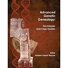 Advanced Genetic Genealogy