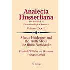 Martin Heidegger And The Truth About The Black Notebooks