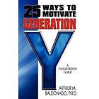 25 Ways To Motivate Generation Y