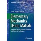 Elementary Mechanics Using Matlab