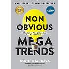 Non Obvious Megatrends
