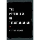 The Psychology Of Totalitarianism
