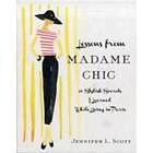 Lessons From Madame Chic