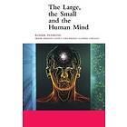 The Large, The Small And The Human Mind