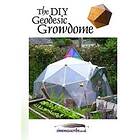 The DIY Geodesic Growdome