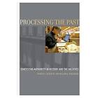 Processing The Past