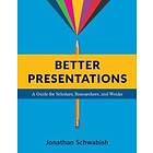 Better Presentations