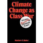 Climate Change As Class War