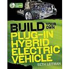 Build Your Own Plug-In Hybrid Electric Vehicle