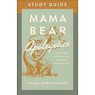 Mama Bear Apologetics Study Guide