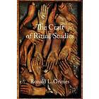 The Craft Of Ritual Studies