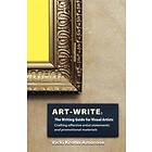 Art-Write: The Writing Guide For Visual Artists