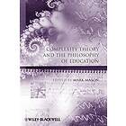 Complexity Theory And The Philosophy Of Education