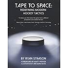 Tape To Space: Redefining Modern Hockey Tactics