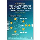 A Primer On Partial Least Squares Structural Equation Modeling (PLS-SEM)