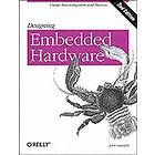 Designing Embedded Hardware 2e