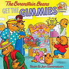 The Berenstain Bears Get The Gimmies