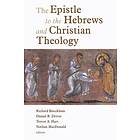 The Epistle To The Hebrews And Christian Theology