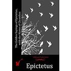 The Golden Sayings Of Epictetus, With The Hymn Of Cleanthes