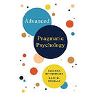 Advanced Pragmatic Psychology