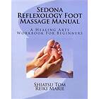 Sedona Reflexology Foot Massage Manual