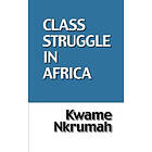 Class Struggle In Africa
