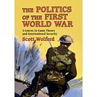 The Politics Of The First World War
