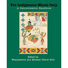 For Indigenous Minds Only