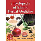 Encyclopedia Of Islamic Herbal Medicine