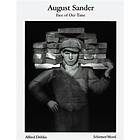 August Sander: Face Of Our Time