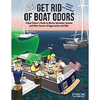 The New Get Rid Of Boat Odors, Second Edition